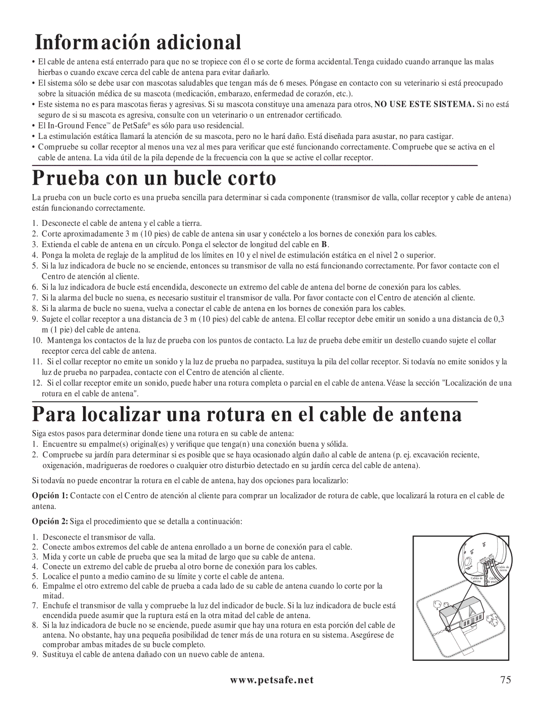 Petsafe PIG20-11041 Información adicional, Prueba con un bucle corto, Para localizar una rotura en el cable de antena 