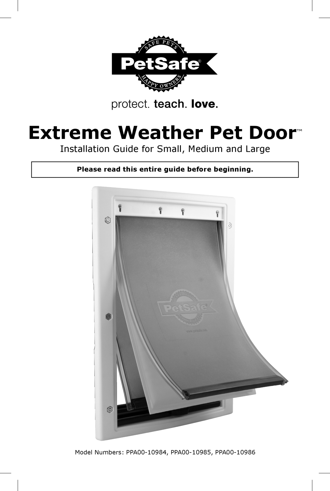 Petsafe PPA00-10984 manual Please read this entire guide before beginning, Extreme Weather Pet Door 