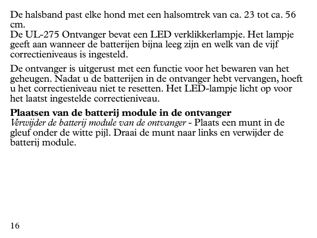 Petsafe UL-275 manual Plaatsen van de batterij module in de ontvanger 