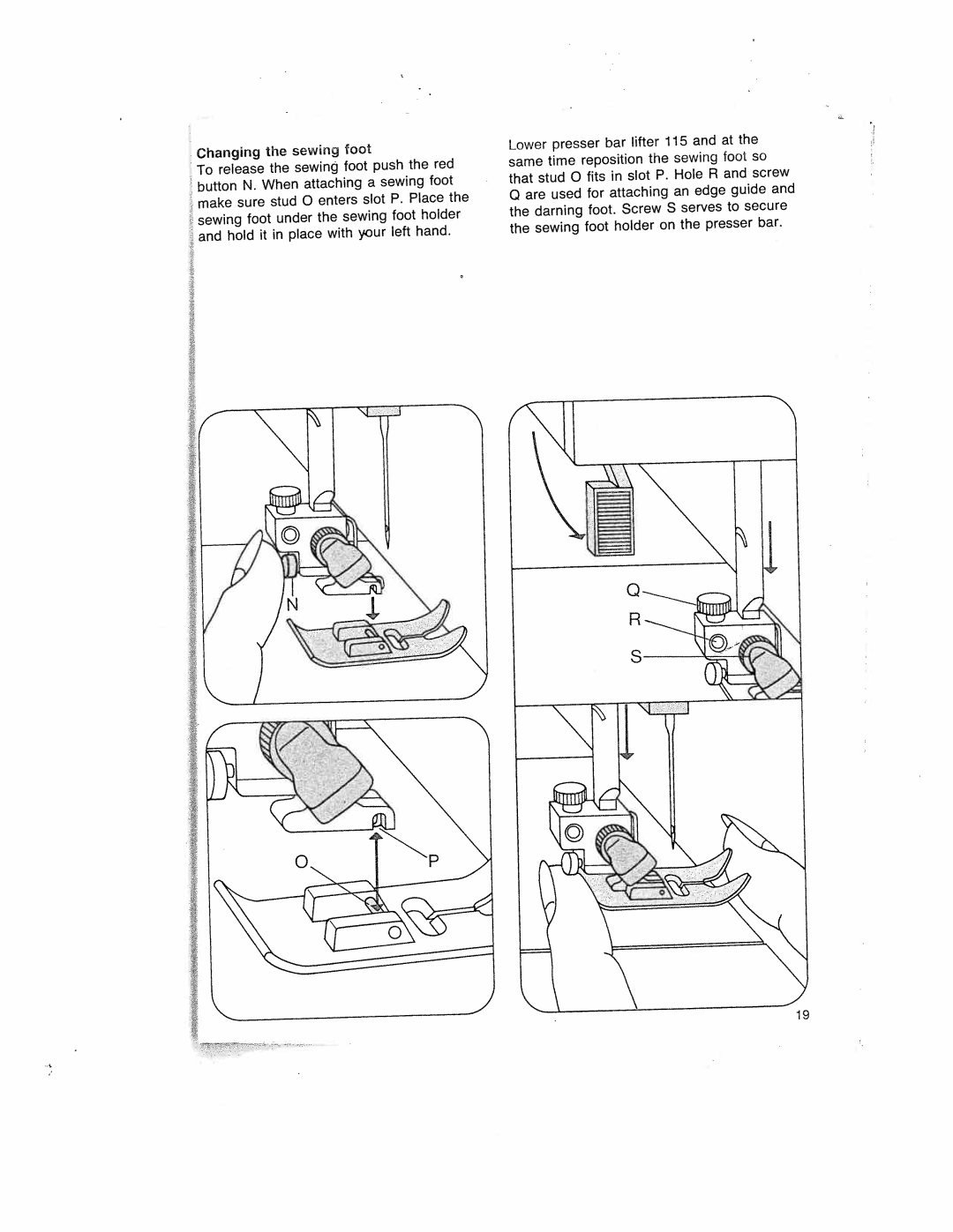 Pfaff 1037, 1019 Changing Sewing Foot, To release, Attaching, Enters slot, Are used, An edge, To secure, Screw Serves 