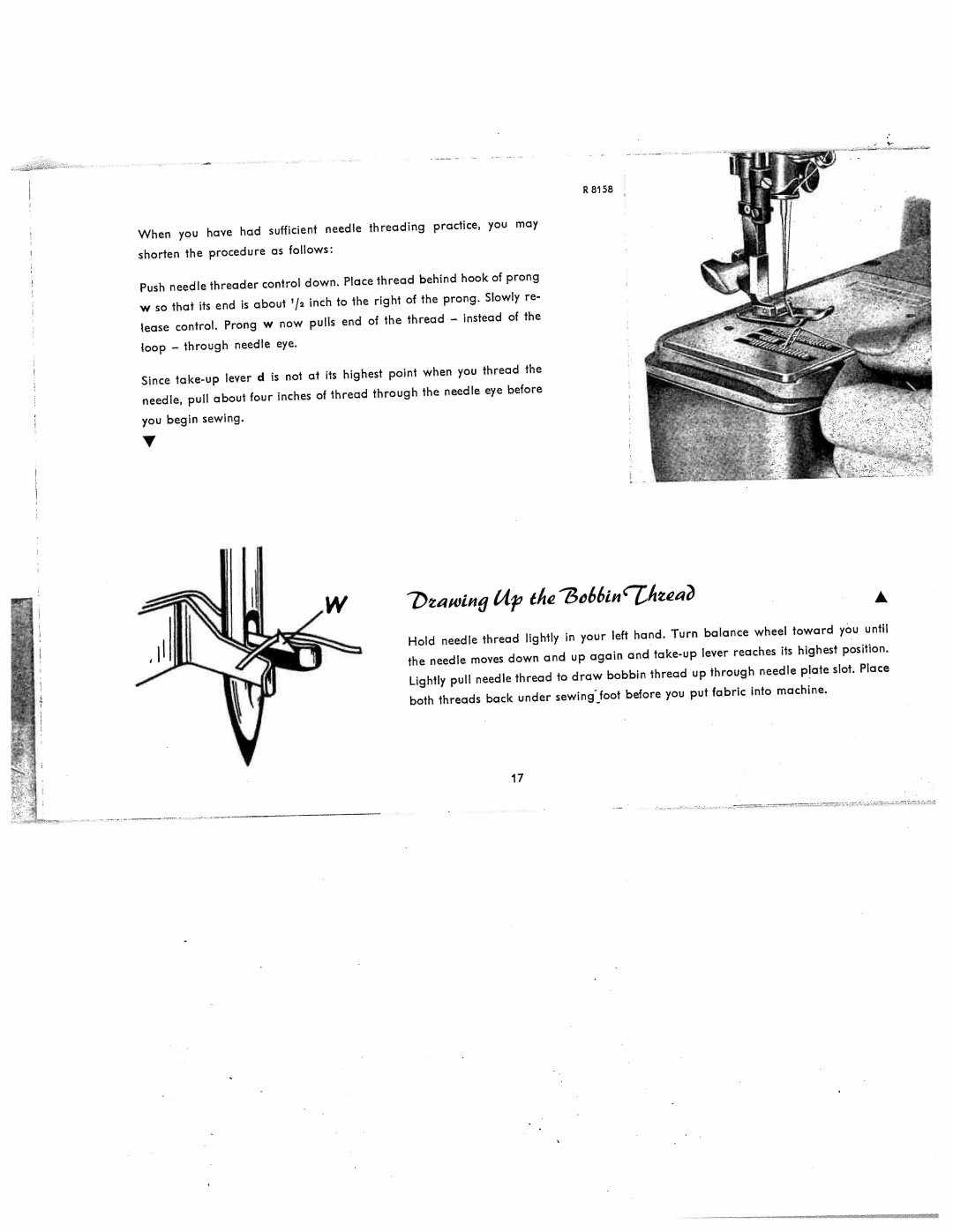 Pfaff 360 manual Threading, Toward, Thread to draw bobbin 