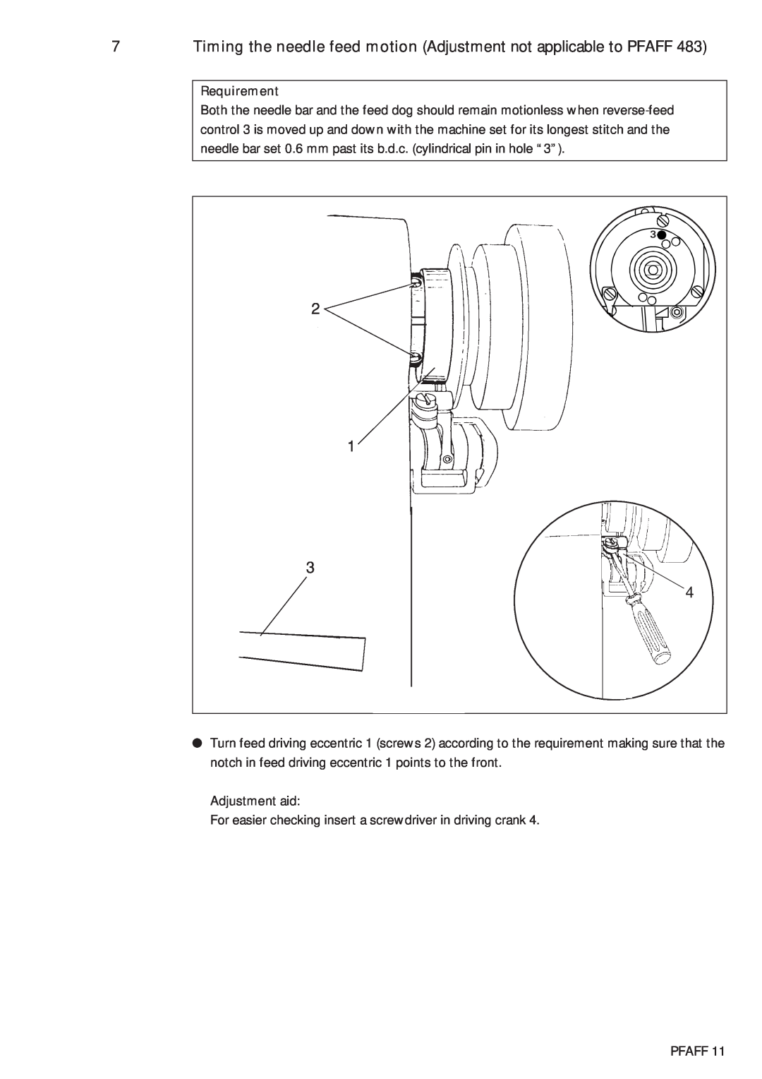 Pfaff 483, 481 service manual Timing the needle feed motion Adjustment not applicable to PFAFF 