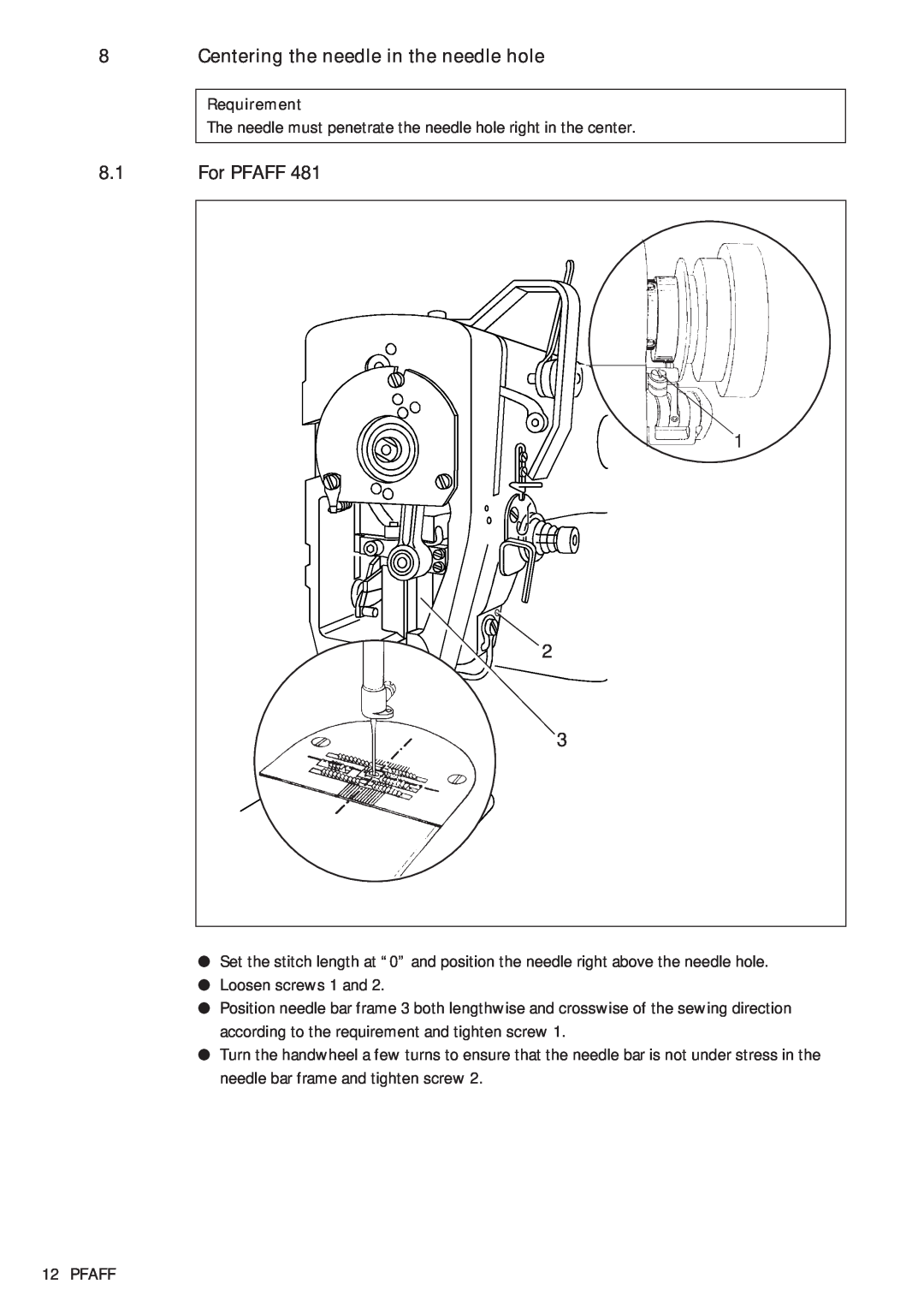 Pfaff 481, 483 service manual Centering the needle in the needle hole, For PFAFF 