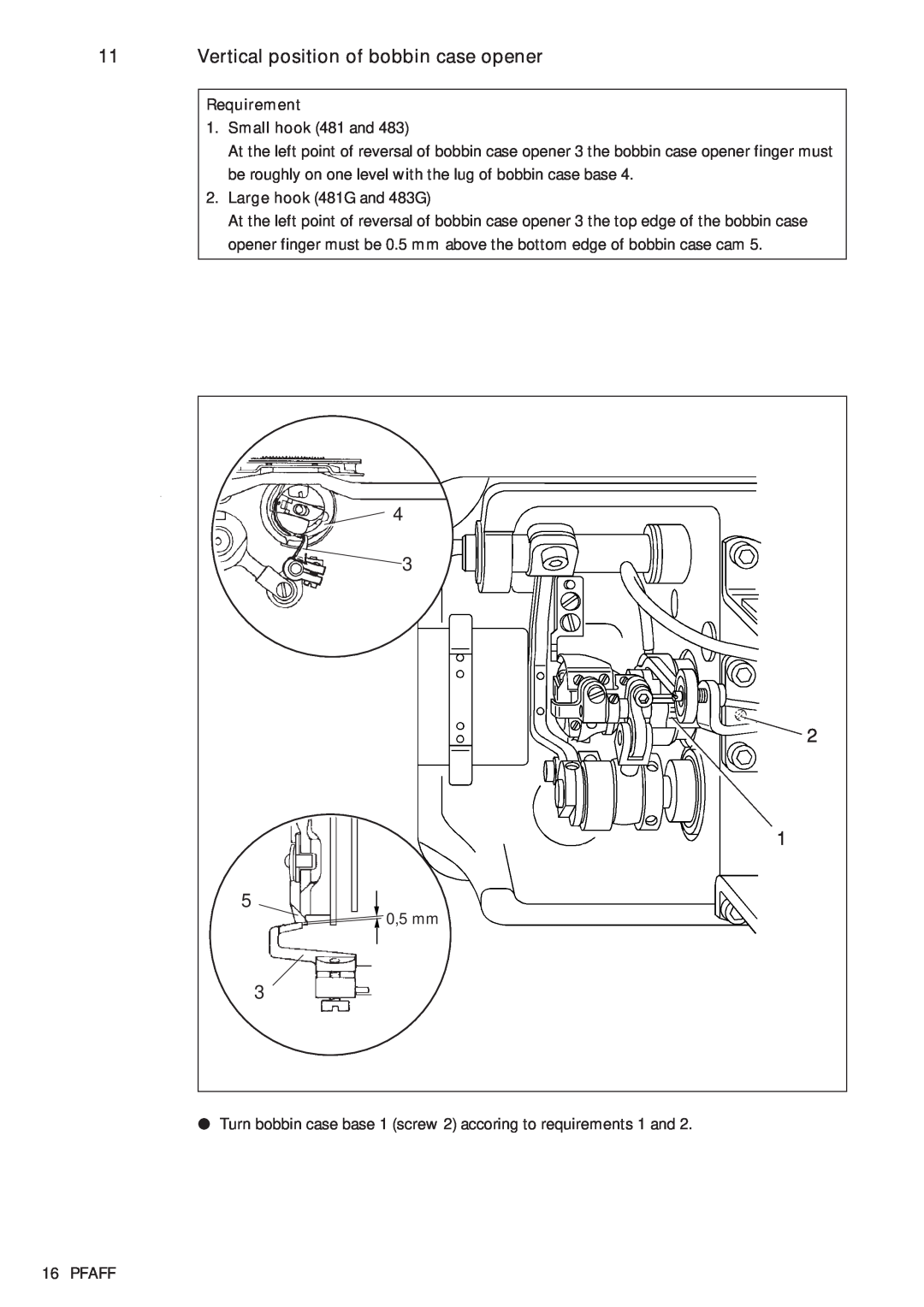Pfaff 481, 483 service manual Vertical position of bobbin case opener 