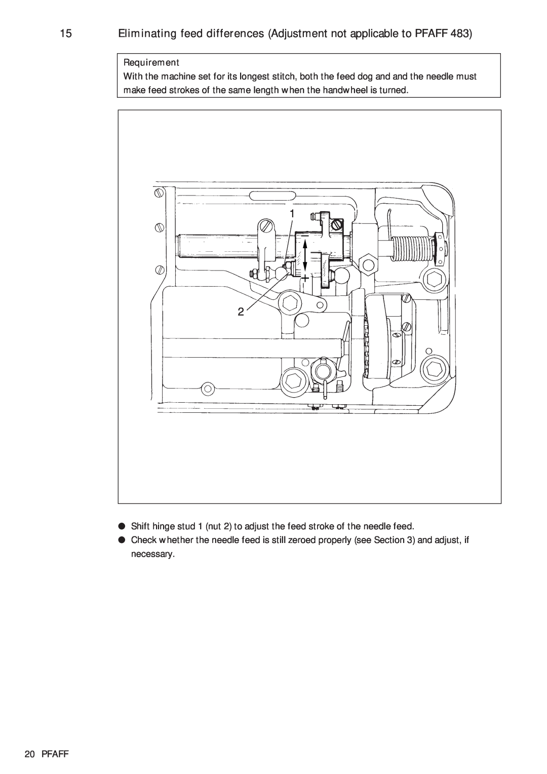 Pfaff 481, 483 service manual Eliminating feed differences Adjustment not applicable to PFAFF, Requirement, Pfaff 