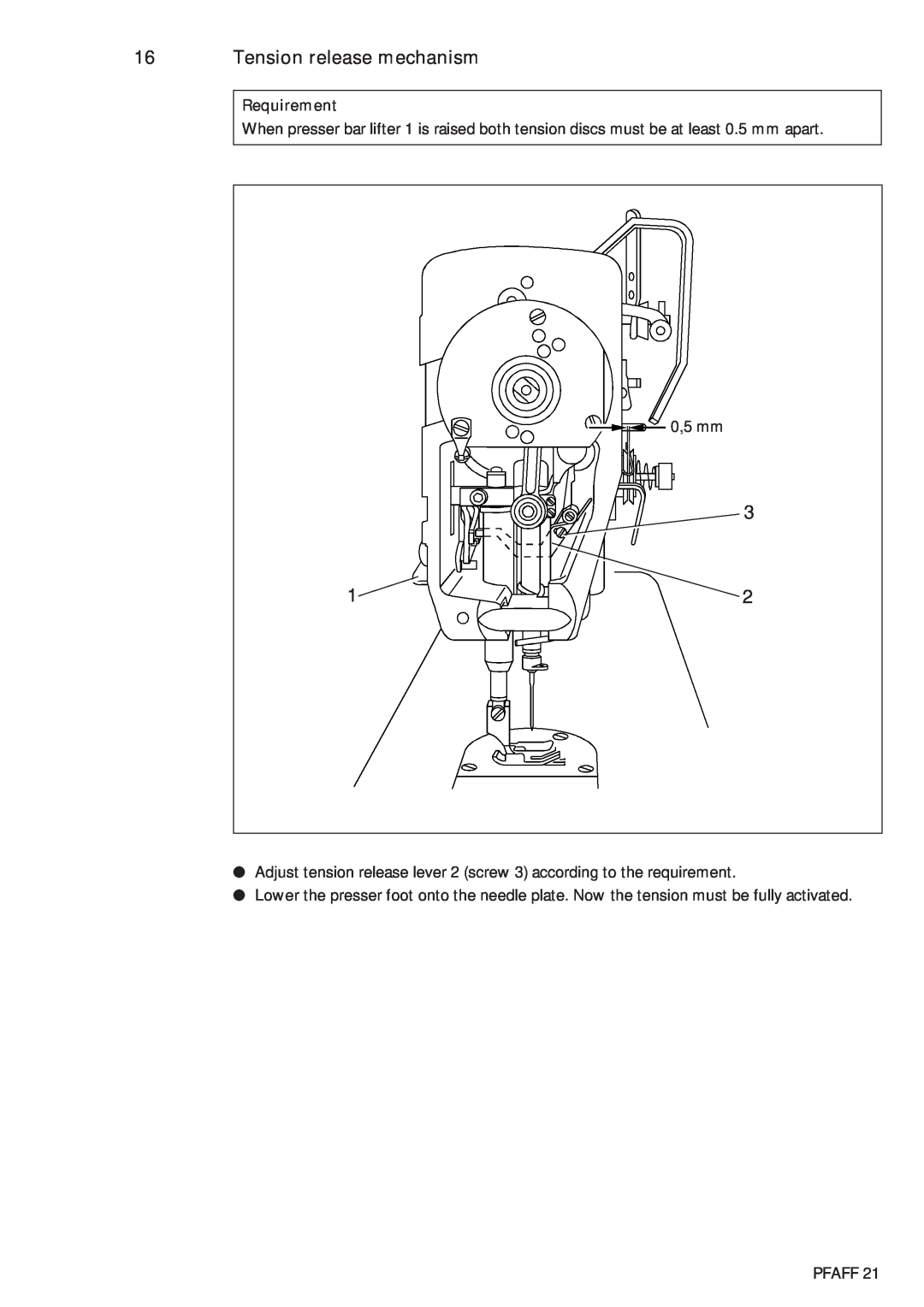 Pfaff 483, 481 service manual Tension release mechanism, Requirement, 0,5 mm, Pfaff 