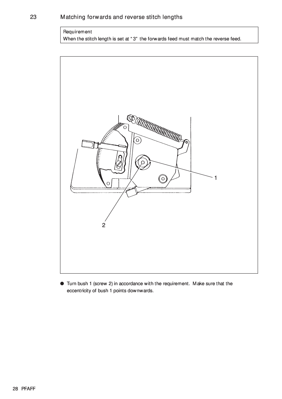 Pfaff 481, 483 service manual Matching forwards and reverse stitch lengths, Requirement, Pfaff 