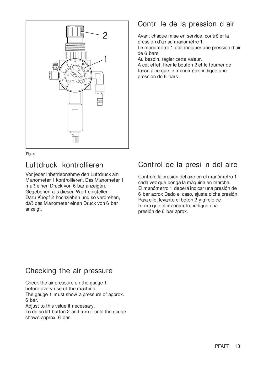 Pfaff 918 instruction manual Luftdruck kontrollieren, Checking the air pressure, Contrôle de la pression d’air 