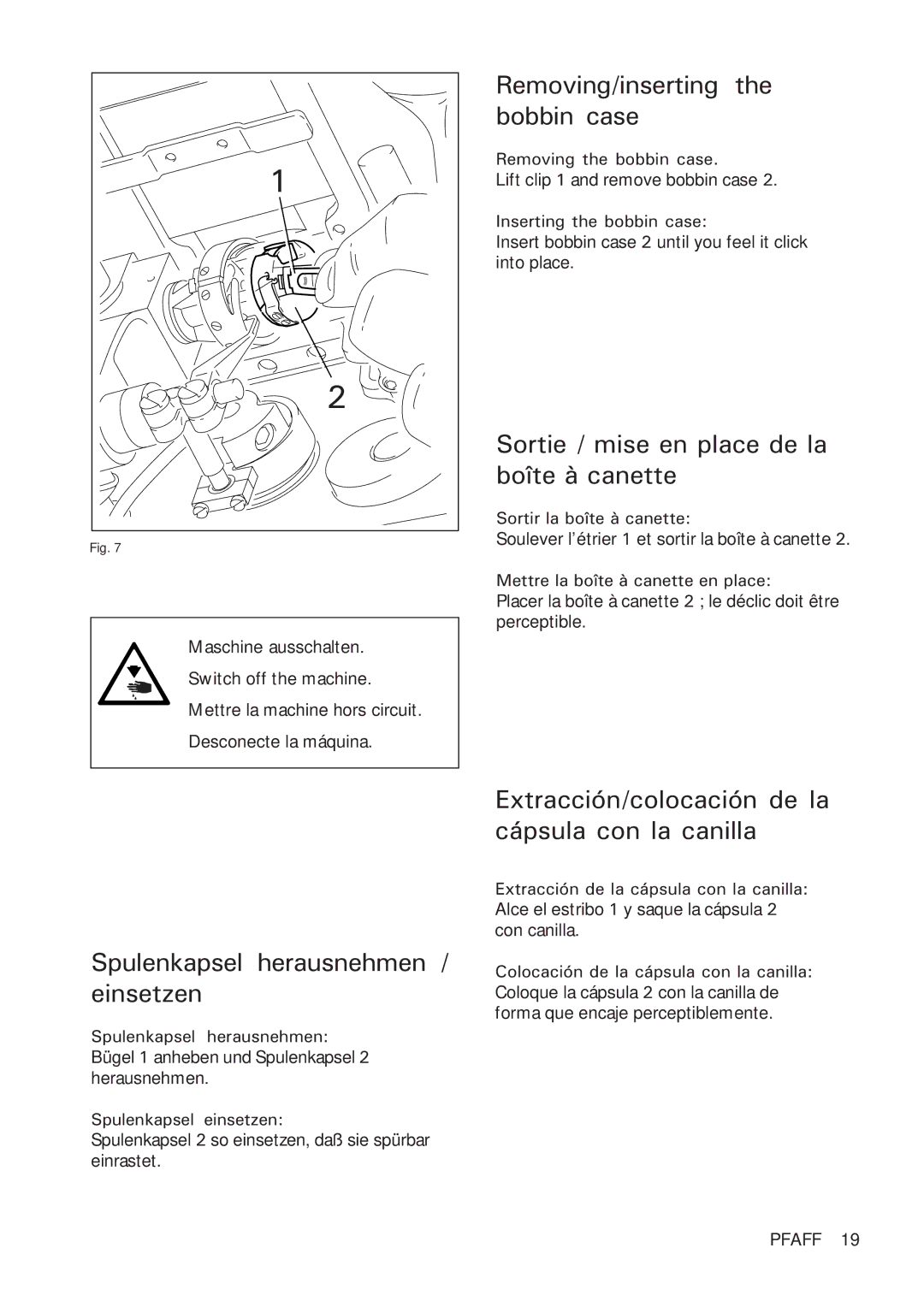 Pfaff 918 instruction manual Removing/inserting the bobbin case, Sortie / mise en place de la boîte à canette 