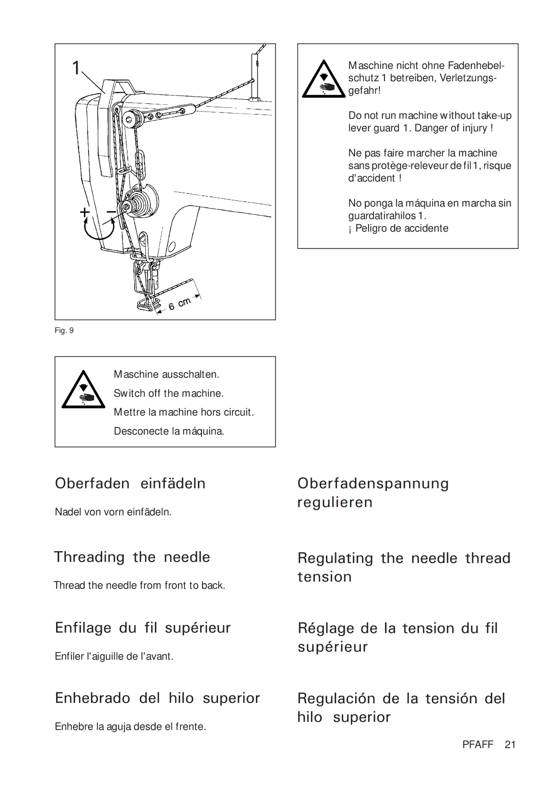 Pfaff 918 Oberfaden einfädeln Oberfadenspannung, Regulieren, Threading the needle Regulating the needle thread, Tension 