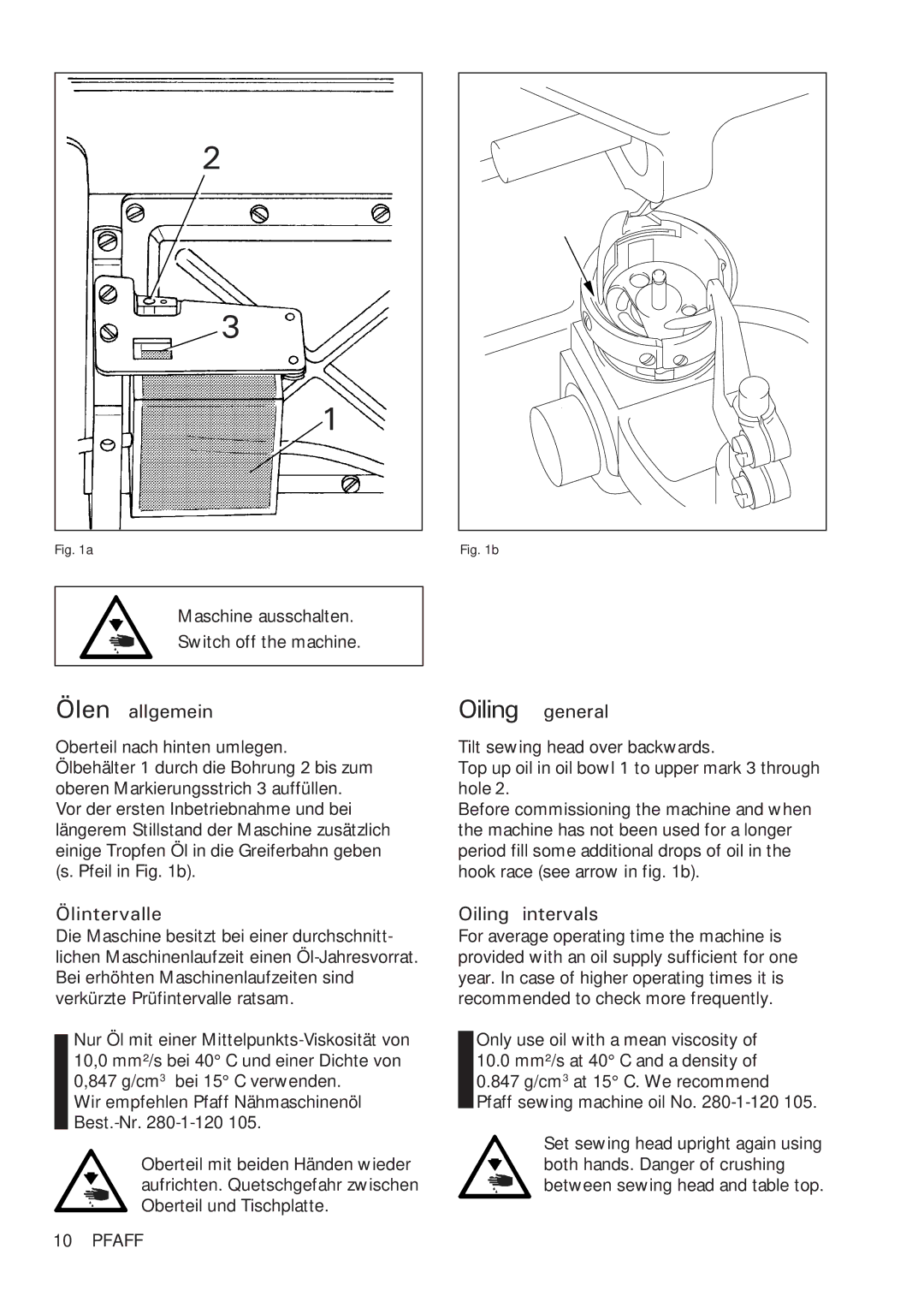 Pfaff 918 instruction manual Oiling general, Maschine ausschalten Switch off the machine 