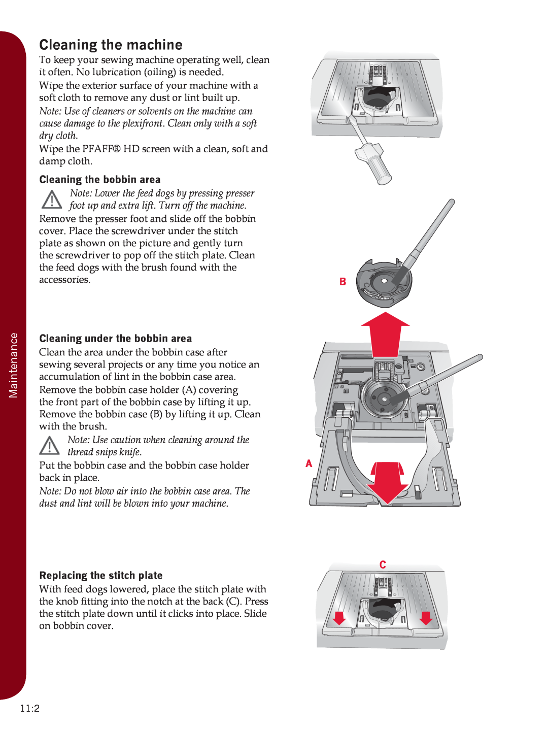 Pfaff Sewing Machine manual Cleaning the machine, Maintenance, Cleaning the bobbin area, Cleaning under the bobbin area 