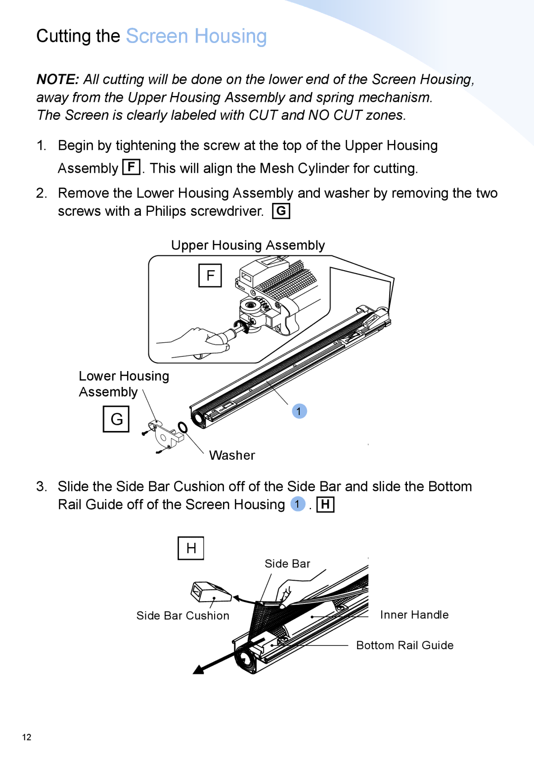 Phantom Tech QC03-0903R installation manual Cutting the Screen Housing, Screen is clearly labeled with CUT and no CUT zones 