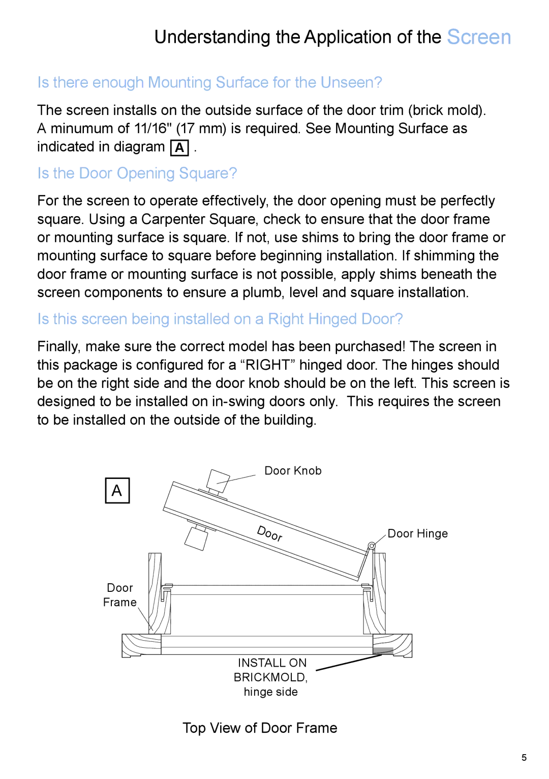 Phantom Tech QC03-0903R Understanding the Application of the Screen, Is there enough Mounting Surface for the Unseen? 