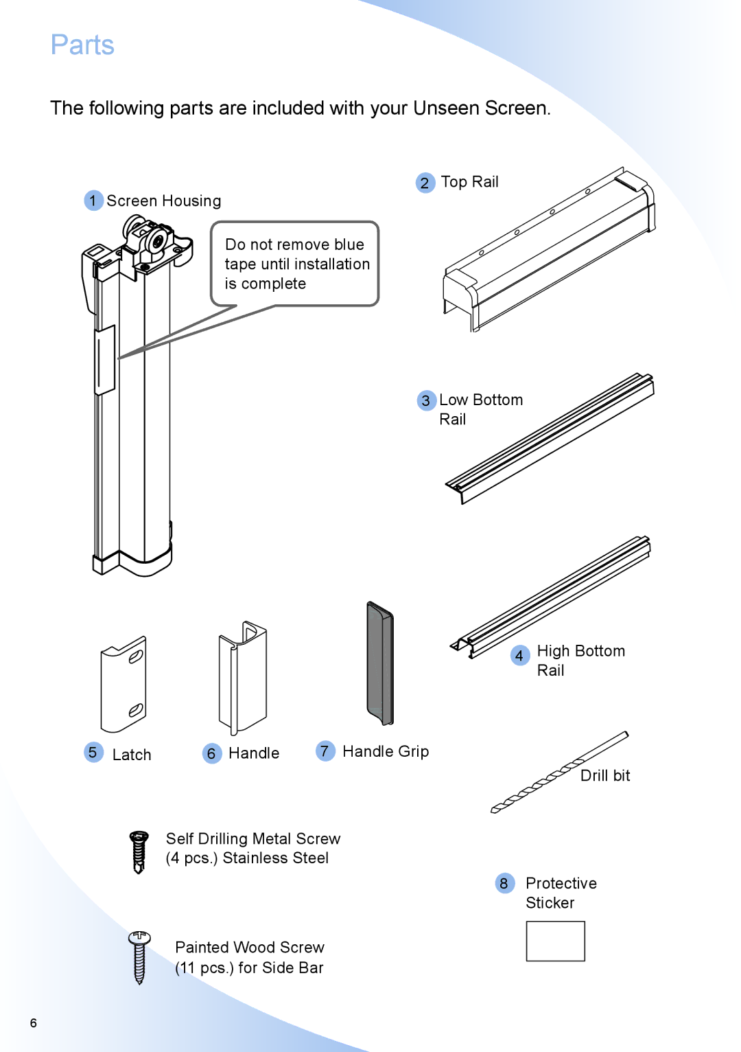 Phantom Tech QC03-0903R installation manual Parts, Following parts are included with your Unseen Screen 