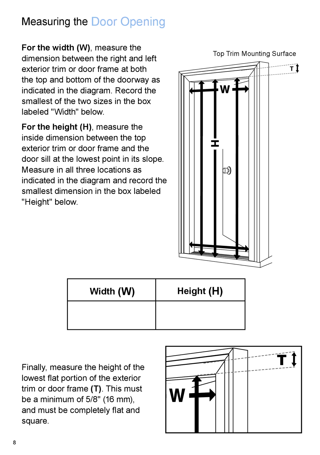 Phantom Tech QC03-0903R installation manual Measuring the Door Opening, Width W Height H 