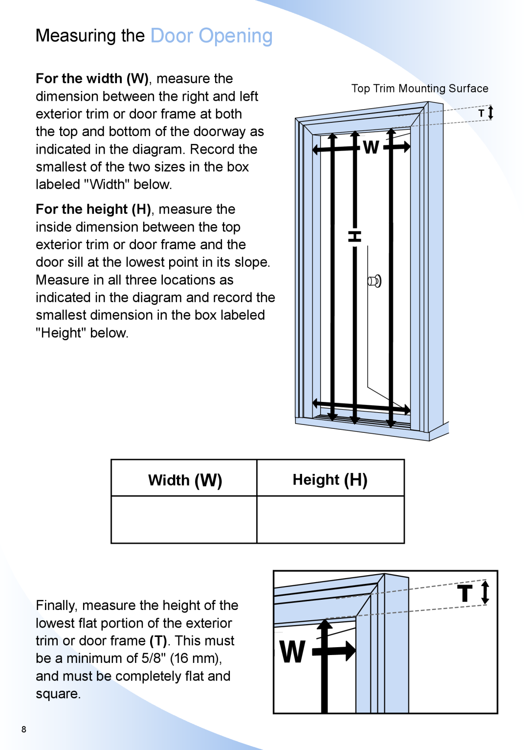 Phantom Tech QC03-0903R installation manual Measuring the Door Opening, Width W, Height H 