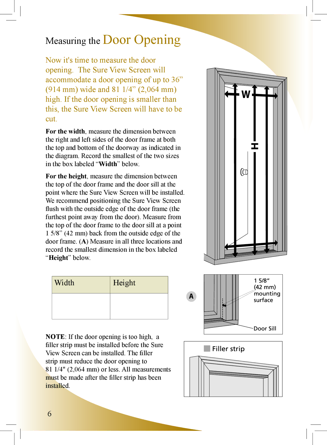 Phantom Tech SU0508L installation manual Measuring the Door Opening, Width Height 