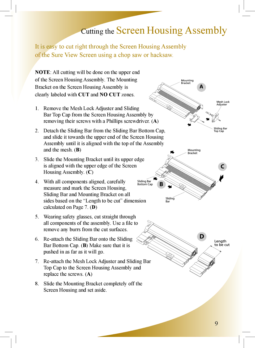 Phantom Tech SU0508L installation manual Cutting the Screen Housing Assembly 