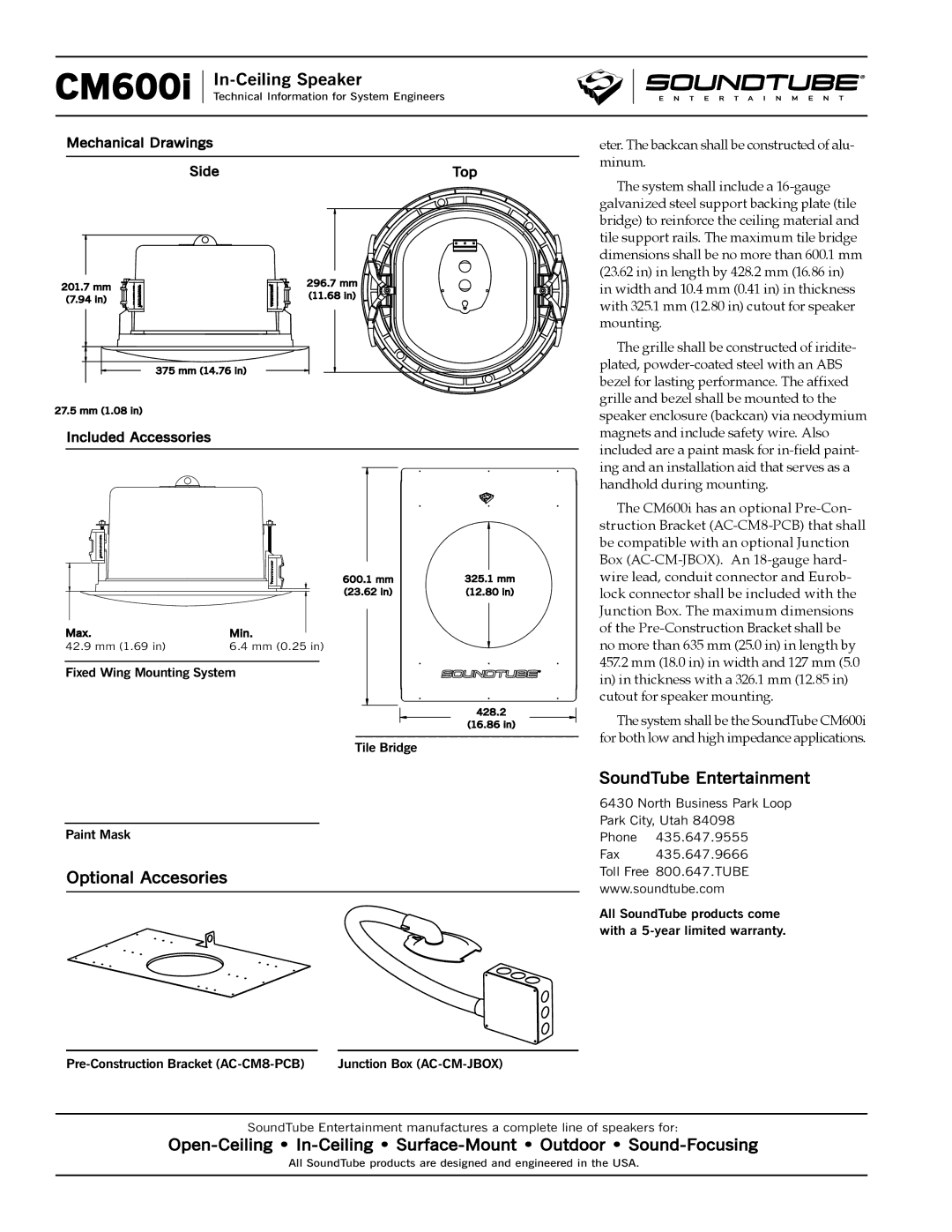 Phase Technology CM600i Optional Accesories, SoundTube Entertainment, Eter. The backcan shall be constructed of alu- minum 