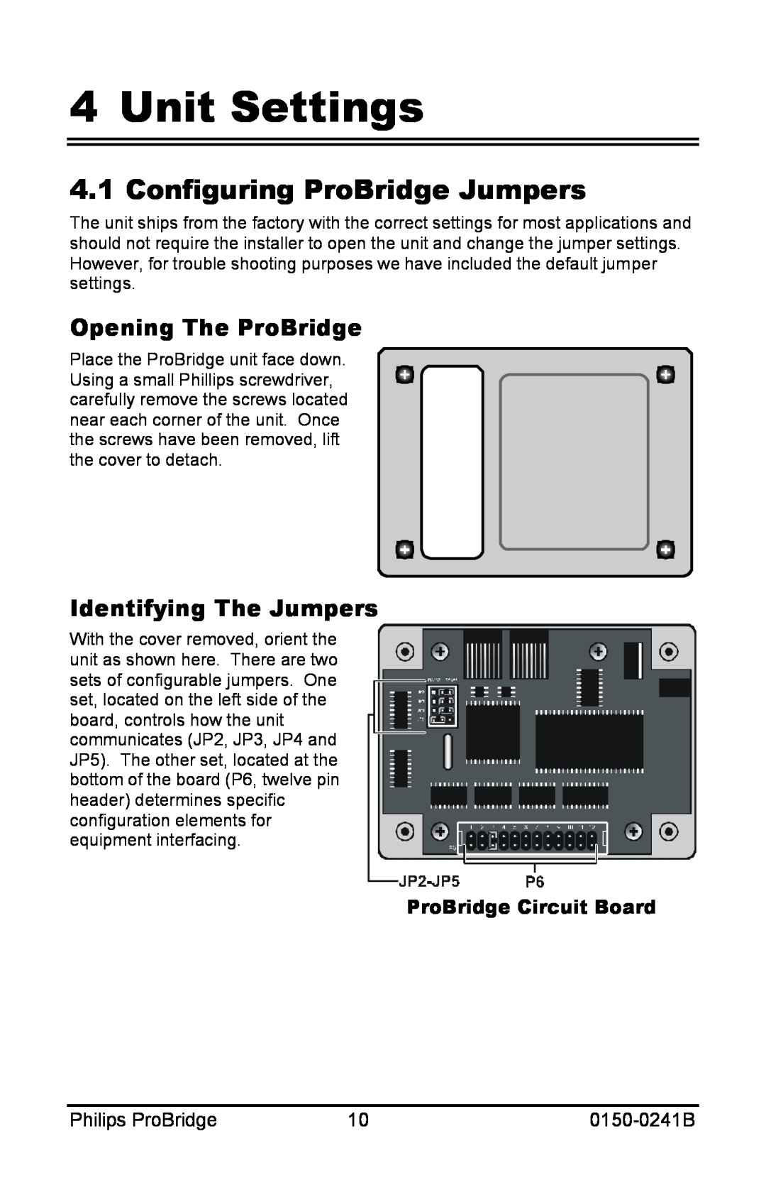 Philips 0150-0241B user manual Unit Settings, Configuring ProBridge Jumpers, Opening The ProBridge, Identifying The Jumpers 