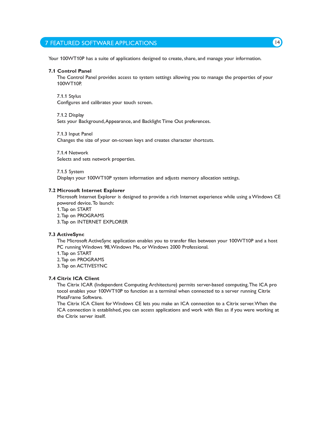 Philips 100WT10P Featured Software Applications, Control Panel, Microsoft Internet Explorer, ActiveSync, Citrix ICA Client 
