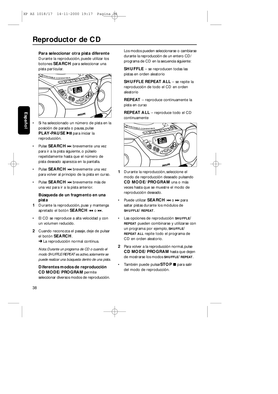 Philips 1018 manual Para seleccionar otra pista diferente, Posición de parada o pausa, pulse, Playpause 2 para iniciar la 