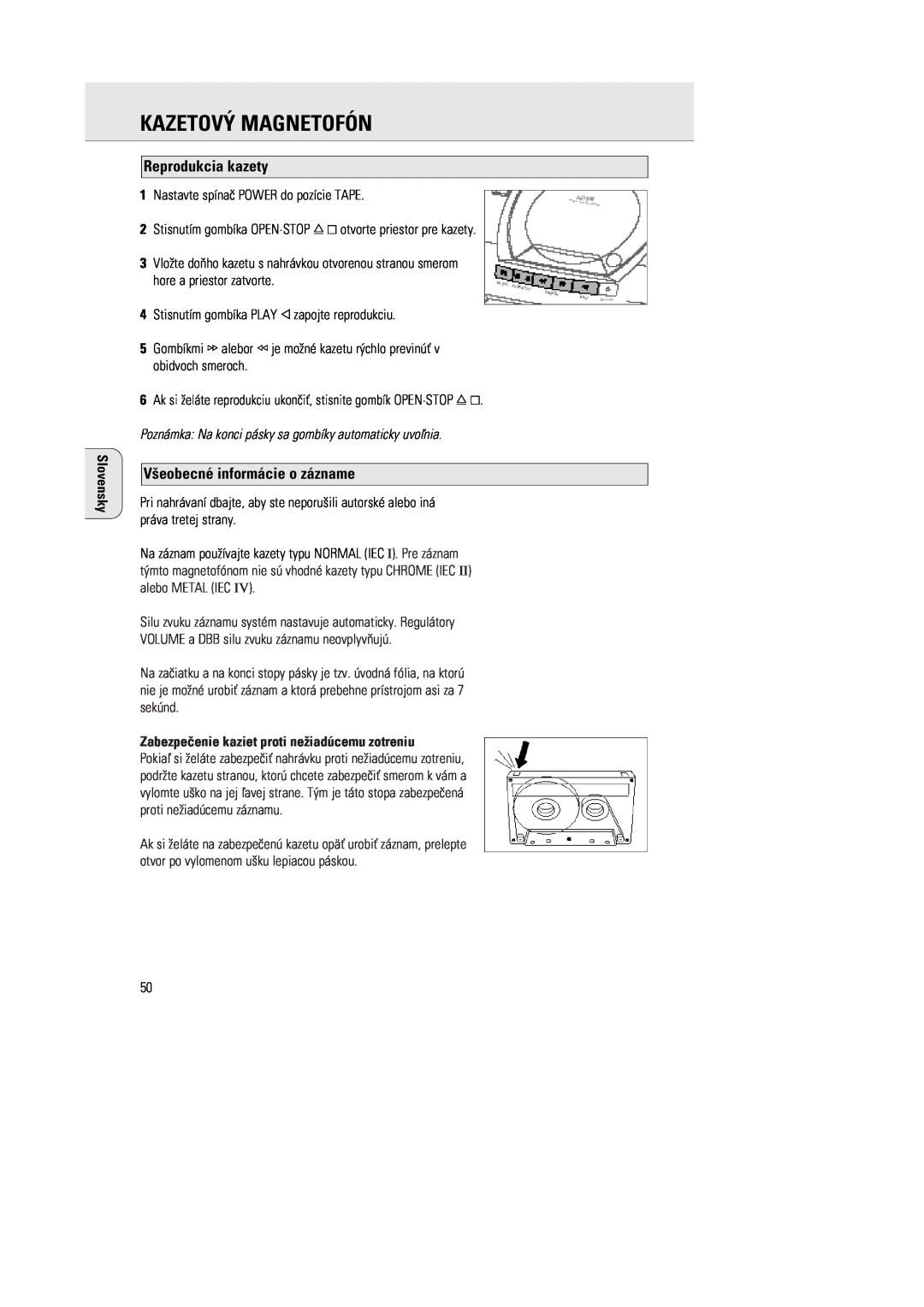 Philips 1030 manual KAZETOVà MAGNETOFîN, Reprodukcia kazety, V¶eobecnŽ inform‡cie o z‡zname, Slovensky 