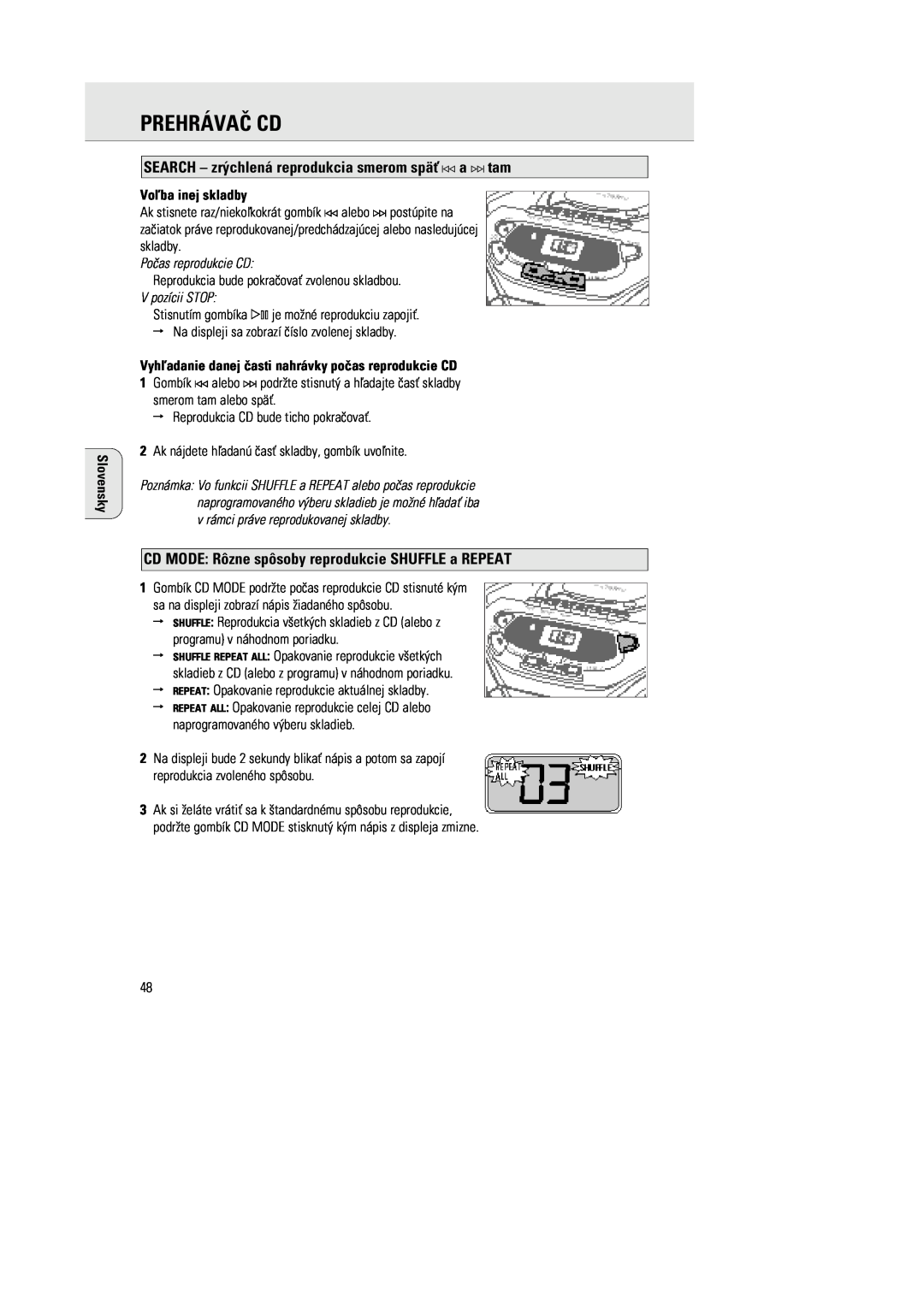 Philips 1030 manual SEARCH Ð zr´chlen‡ reprodukcia smerom spŠ a ¤ tam, CD MODE Rzne spsoby reprodukcie SHUFFLE a REPEAT 