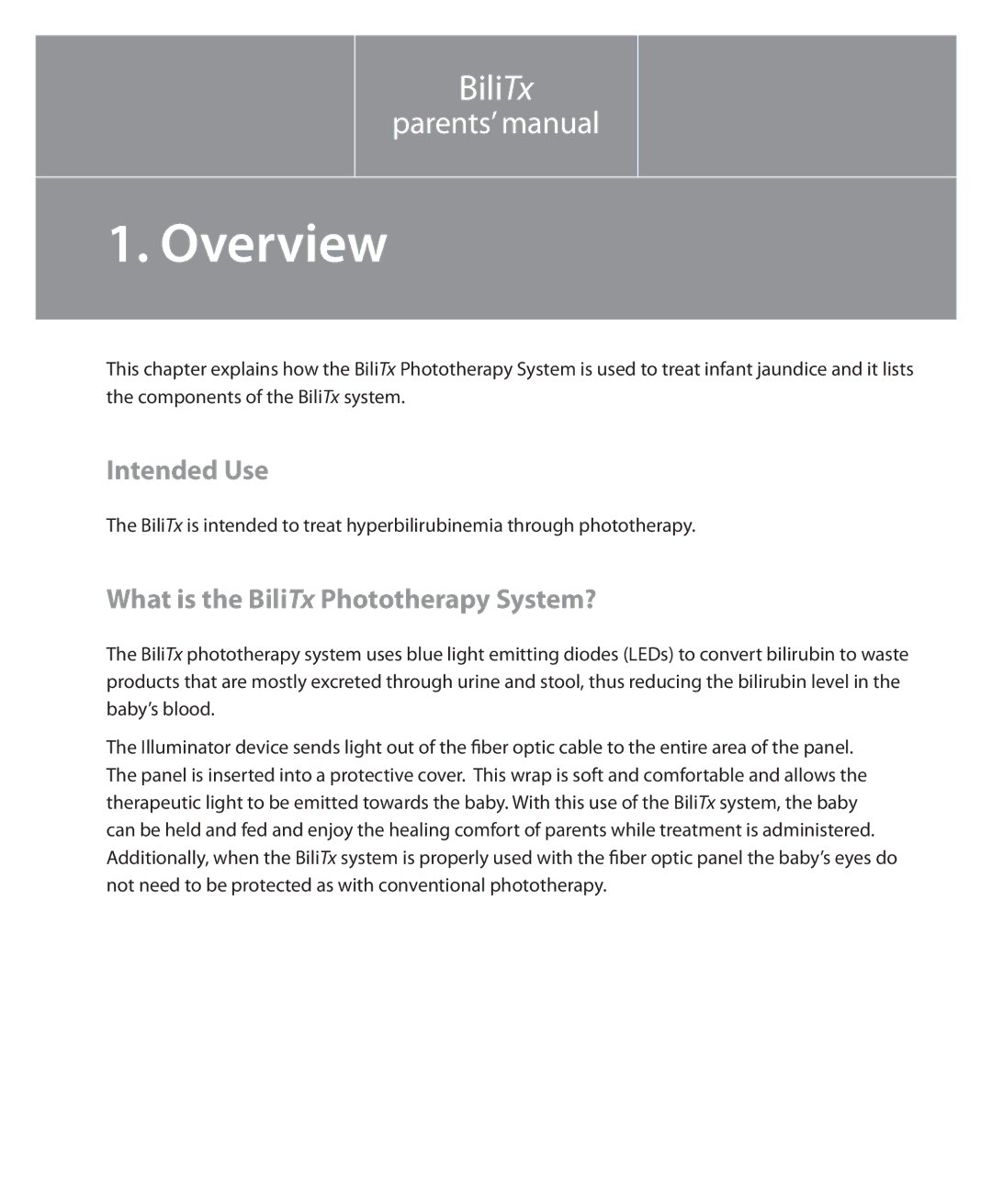 Philips 1045219 manual Overview, Intended Use, What is the BiliTx Phototherapy System? 