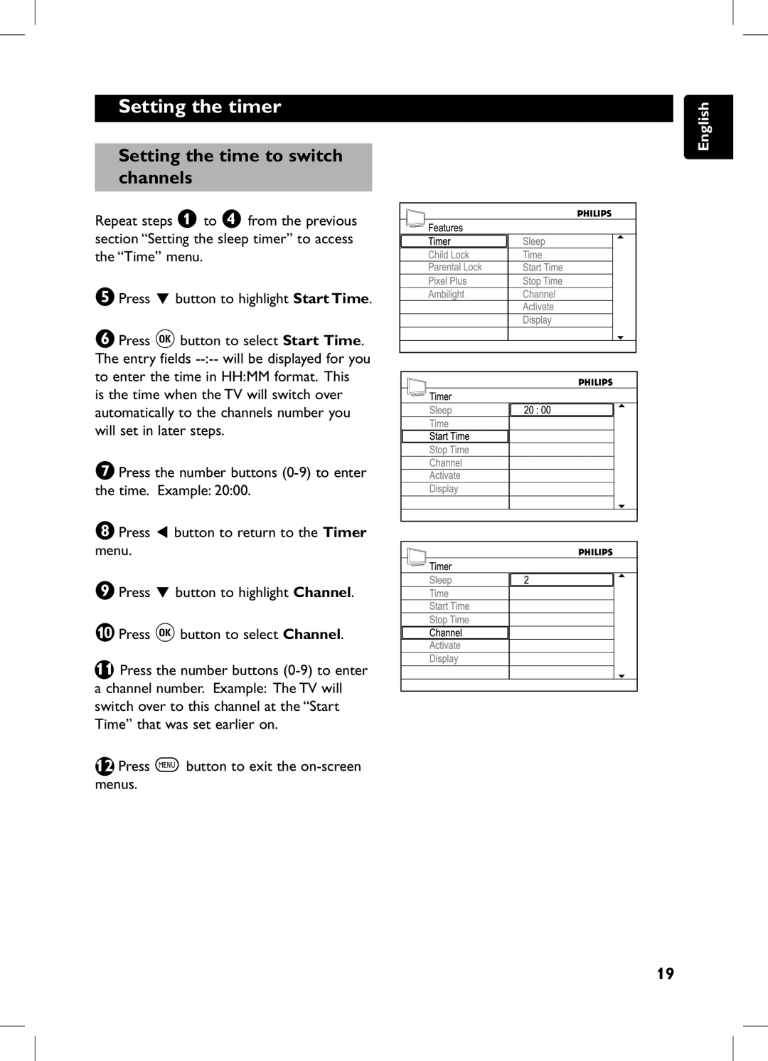 Philips 105E user manual Setting the time to switch channels 