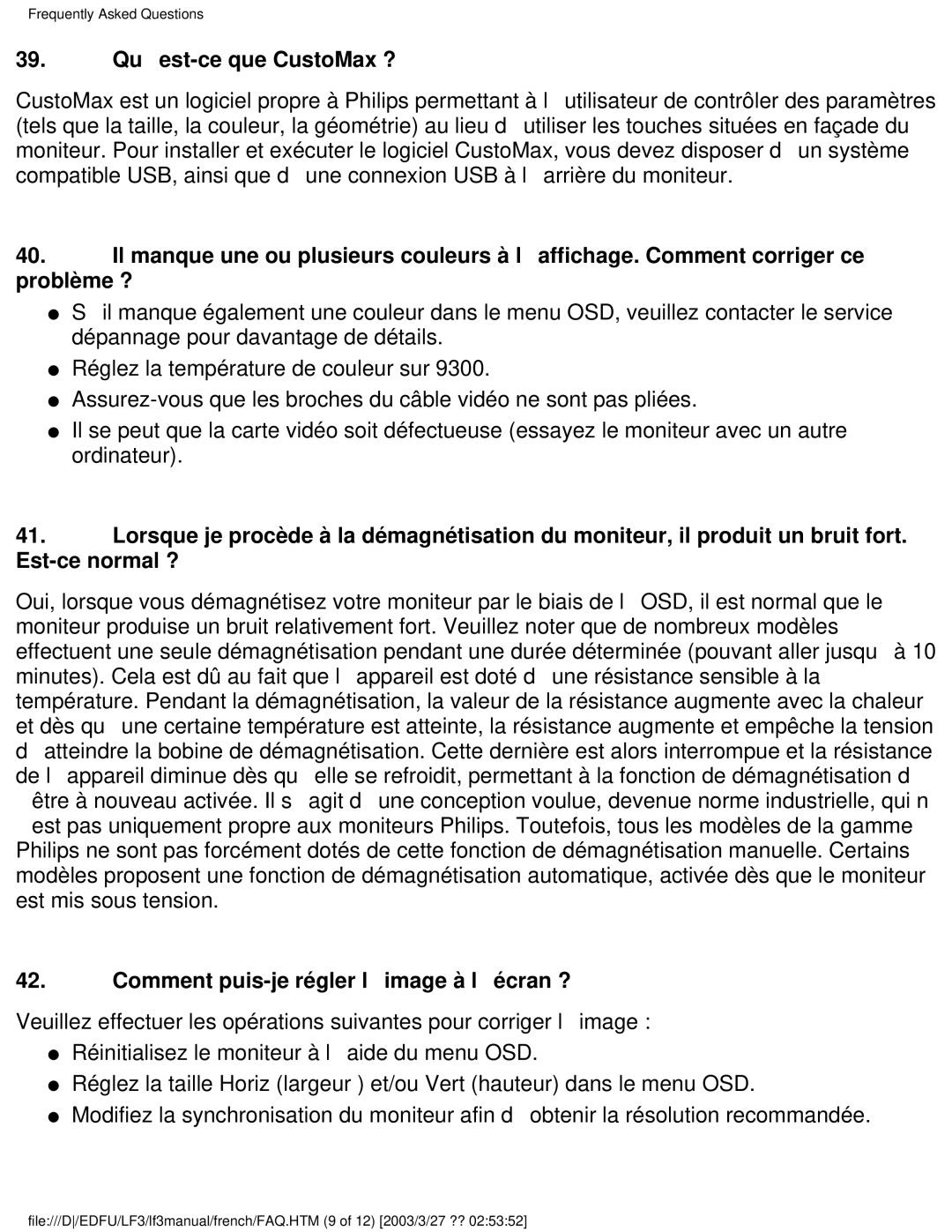 Philips 105E user manual Quest-ce que CustoMax ?, Comment puis-je régler limage à lécran ? 