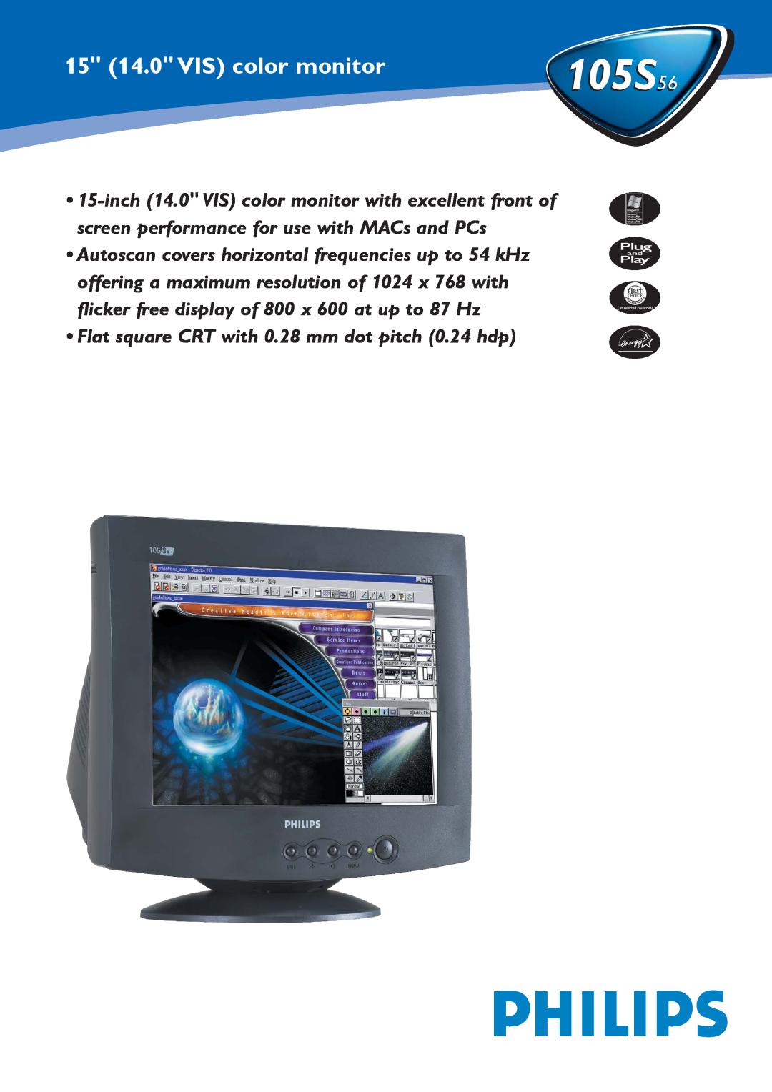 Philips 105S56 manual 15 14.0 VIS color monitor, Flat square CRT with 0.28 mm dot pitch 0.24 hdp 
