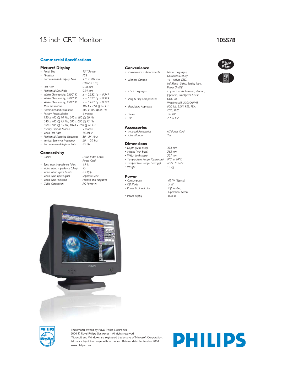 Philips 105S78 dimensions inch CRT Monitor, Commercial Specifications, Picture/ Display, Connectivity, Convenience, Power 