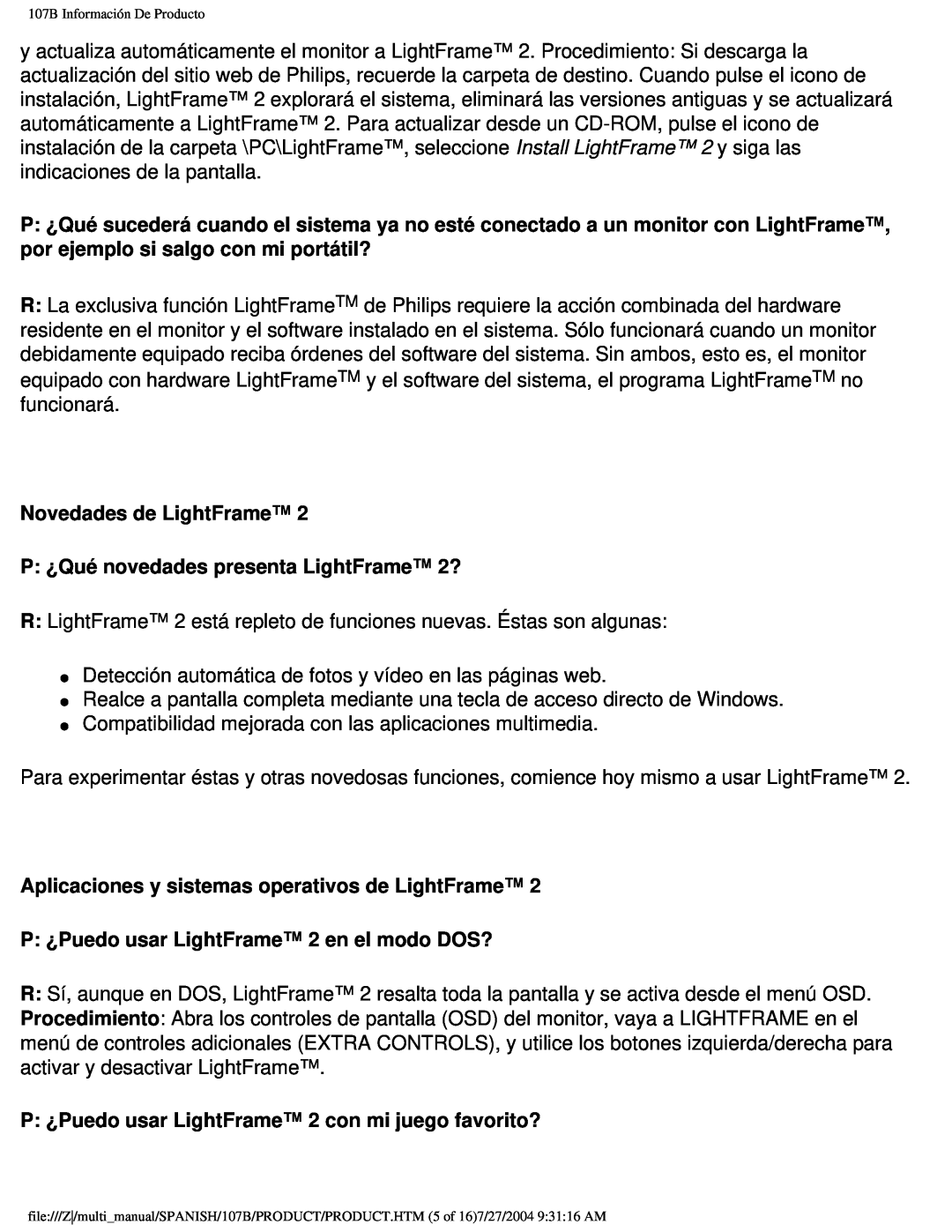 Philips 107B Novedades de LightFrame P ¿Qué novedades presenta LightFrame 2?, P ¿Puedo usar LightFrame 2 en el modo DOS? 