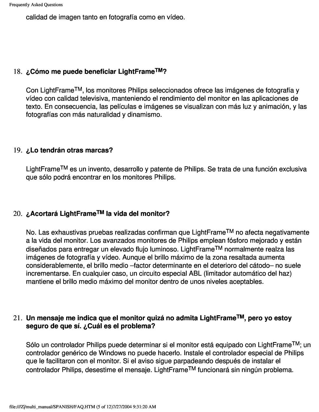 Philips 107B user manual 18. ¿Cómo me puede beneficiar LightFrameTM?, 19. ¿Lo tendrán otras marcas? 