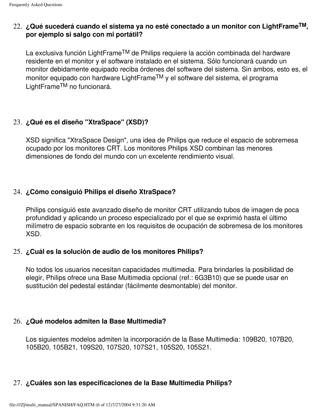 Philips 107B user manual 23. ¿Qué es el diseño XtraSpace XSD?, 24. ¿Cómo consiguió Philips el diseño XtraSpace? 