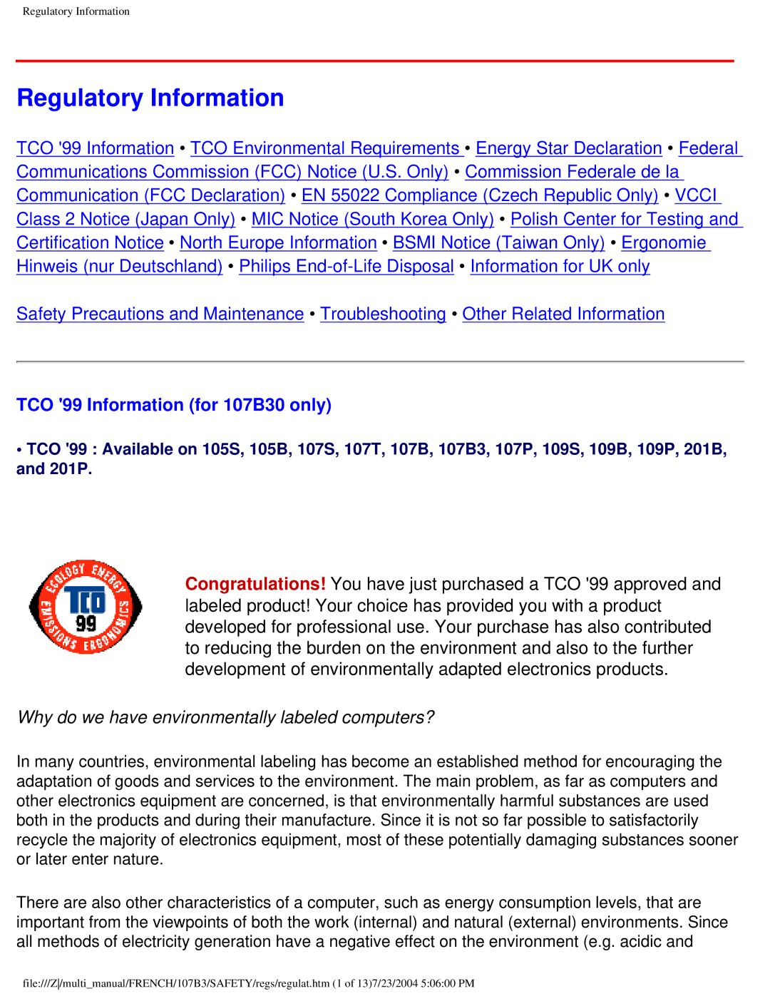 Philips Regulatory Information, TCO 99 Information for 107B30 only, Why do we have environmentally labeled computers? 