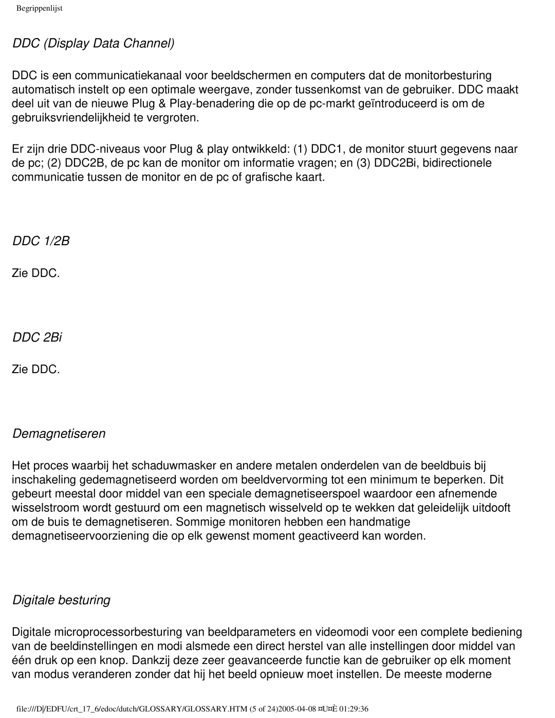 Philips 107C user manual DDC Display Data Channel, DDC 1/2B, DDC 2Bi, Demagnetiseren, Digitale besturing 