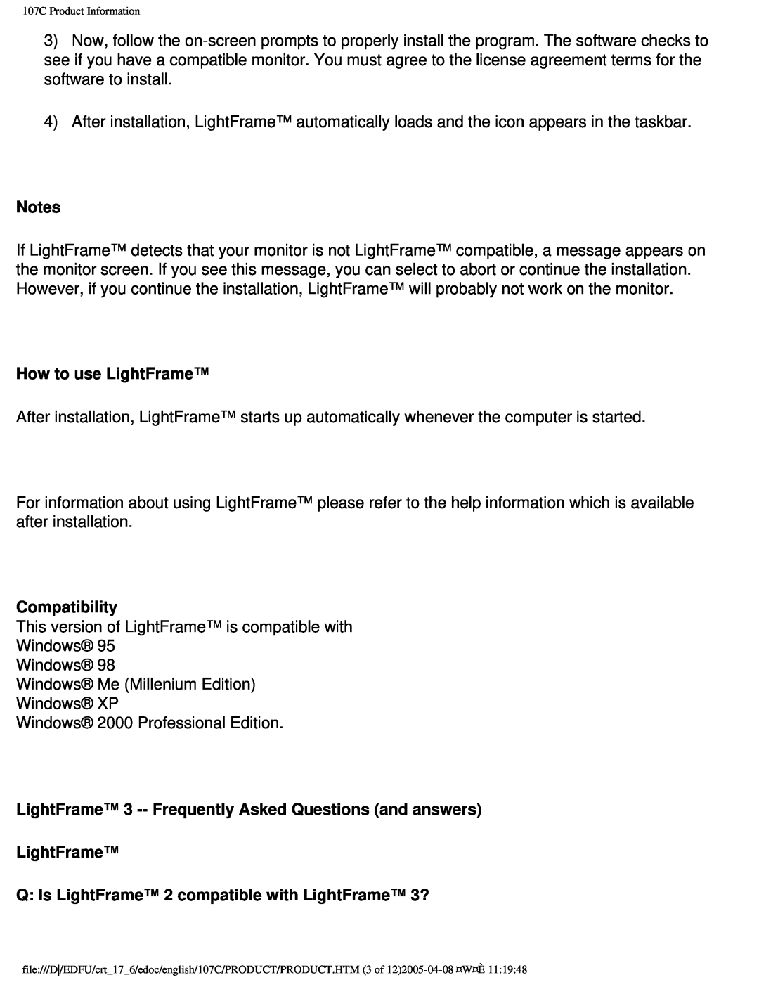 Philips 107C65 user manual Notes, How to use LightFrame, Compatibility, Q: Is LightFrame 2 compatible with LightFrame 3? 