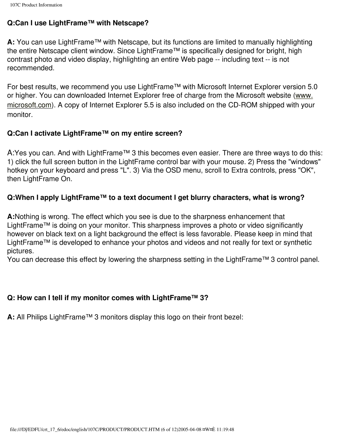 Philips 107C65 user manual QCan I use LightFrame with Netscape?, QCan I activate LightFrame on my entire screen? 