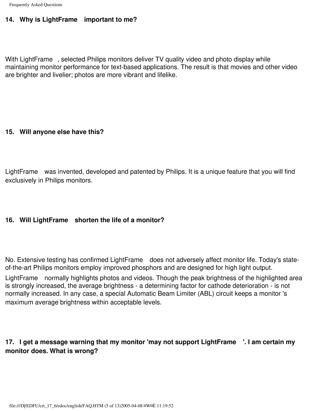 Philips 107C65 user manual Why is LightFrame™ important to me?, Will anyone else have this? 