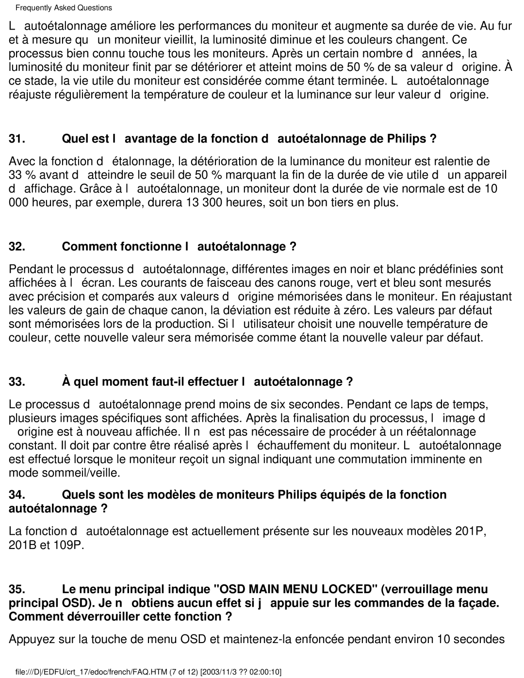 Philips 107E user manual Comment fonctionne lautoétalonnage ?, 33. À quel moment faut-il effectuer lautoétalonnage ? 