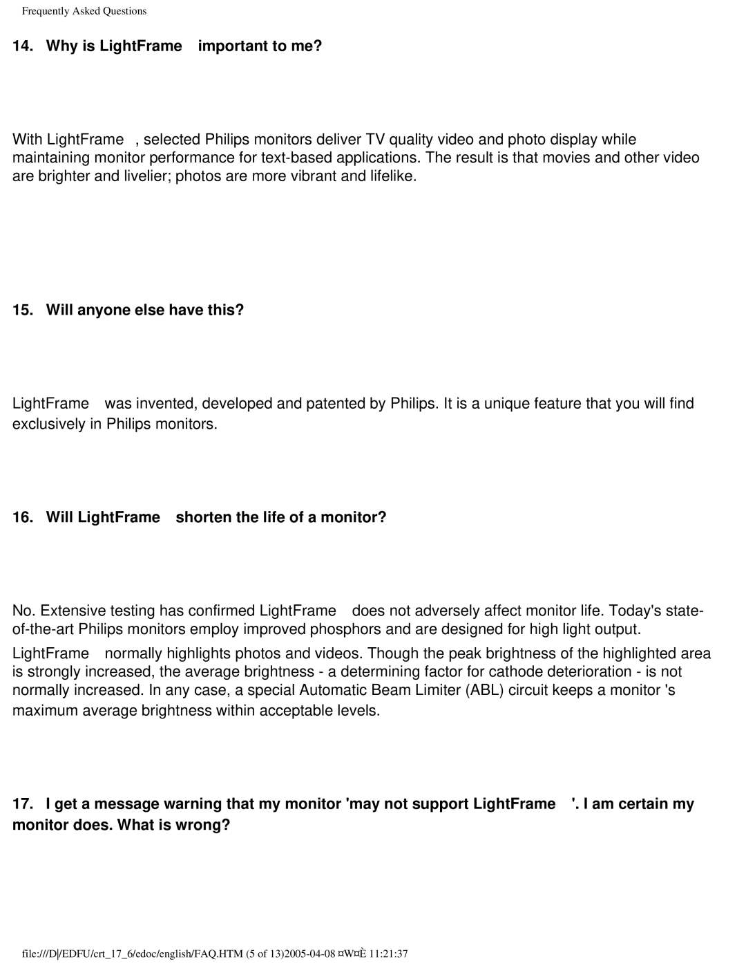 Philips 107E60 user manual Why is LightFrame™ important to me?, Will anyone else have this? 