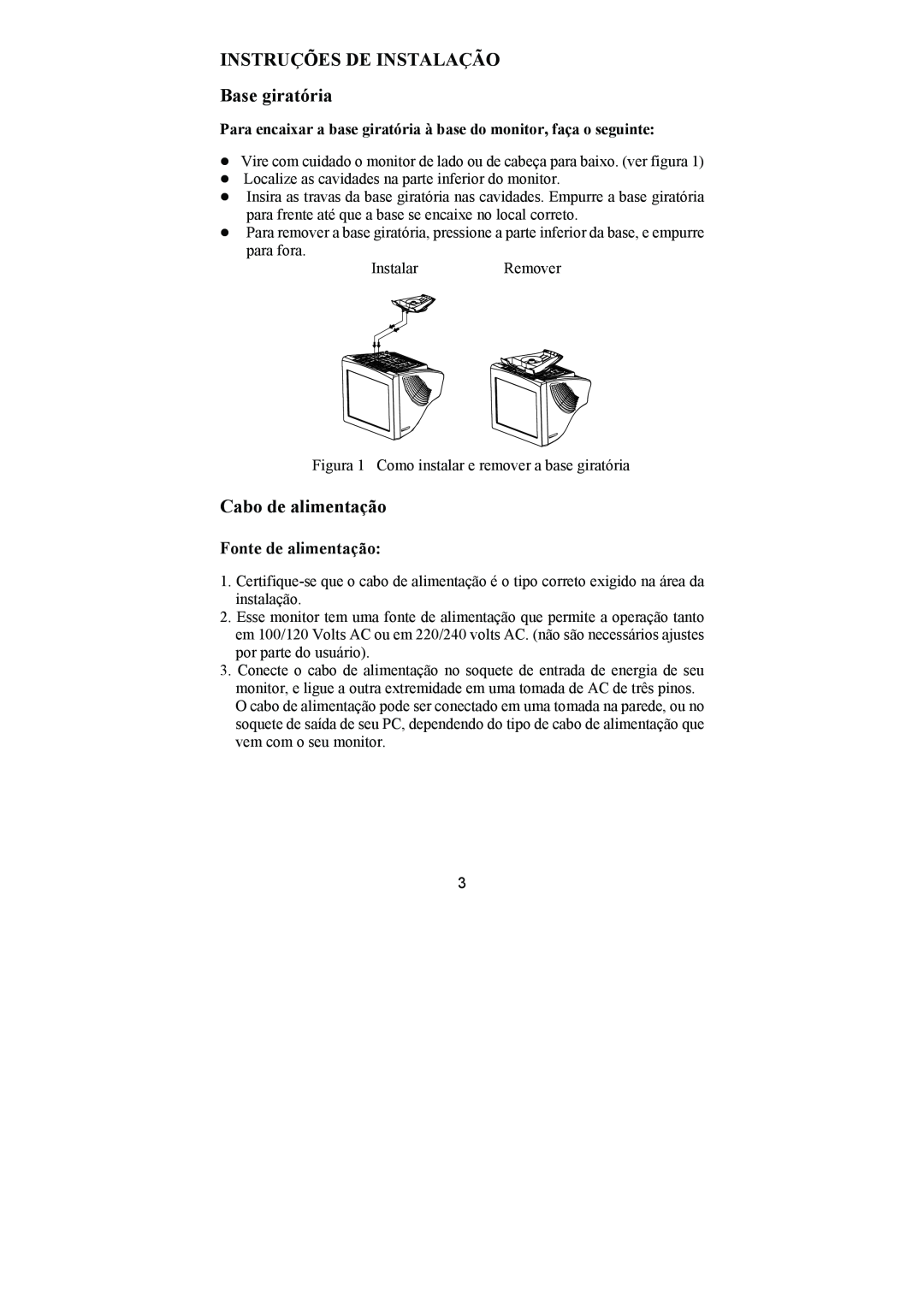 Philips 107E69 manual INSTRUÇÕES DE INSTALAÇÃO Base giratória, Cabo de alimentação, Fonte de alimentação 