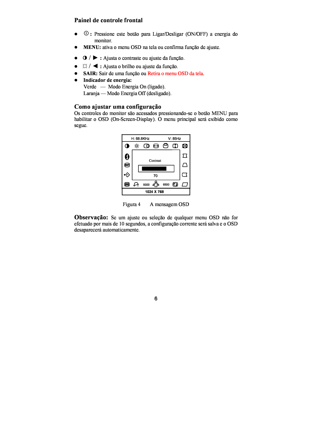 Philips 107E69 manual Painel de controle frontal, Como ajustar uma configuração, z Indicador de energia 