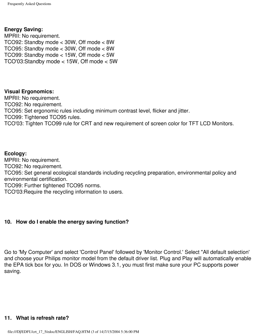 Philips 107G Energy Saving, Visual Ergonomics, Ecology, How do I enable the energy saving function?, What is refresh rate? 