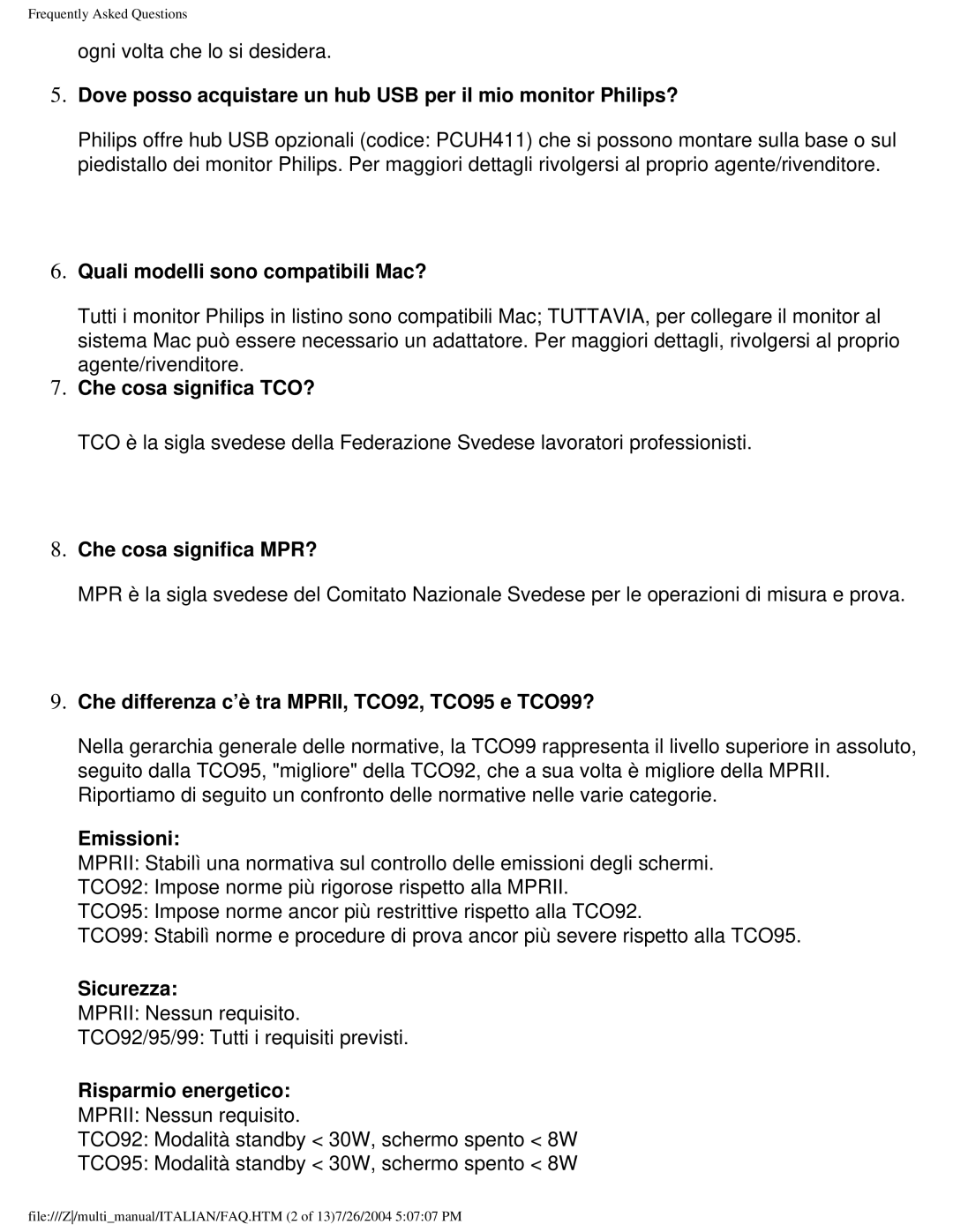 Philips 107P Quali modelli sono compatibili Mac?, Che cosa significa TCO?, Che cosa significa MPR?, Emissioni, Sicurezza 