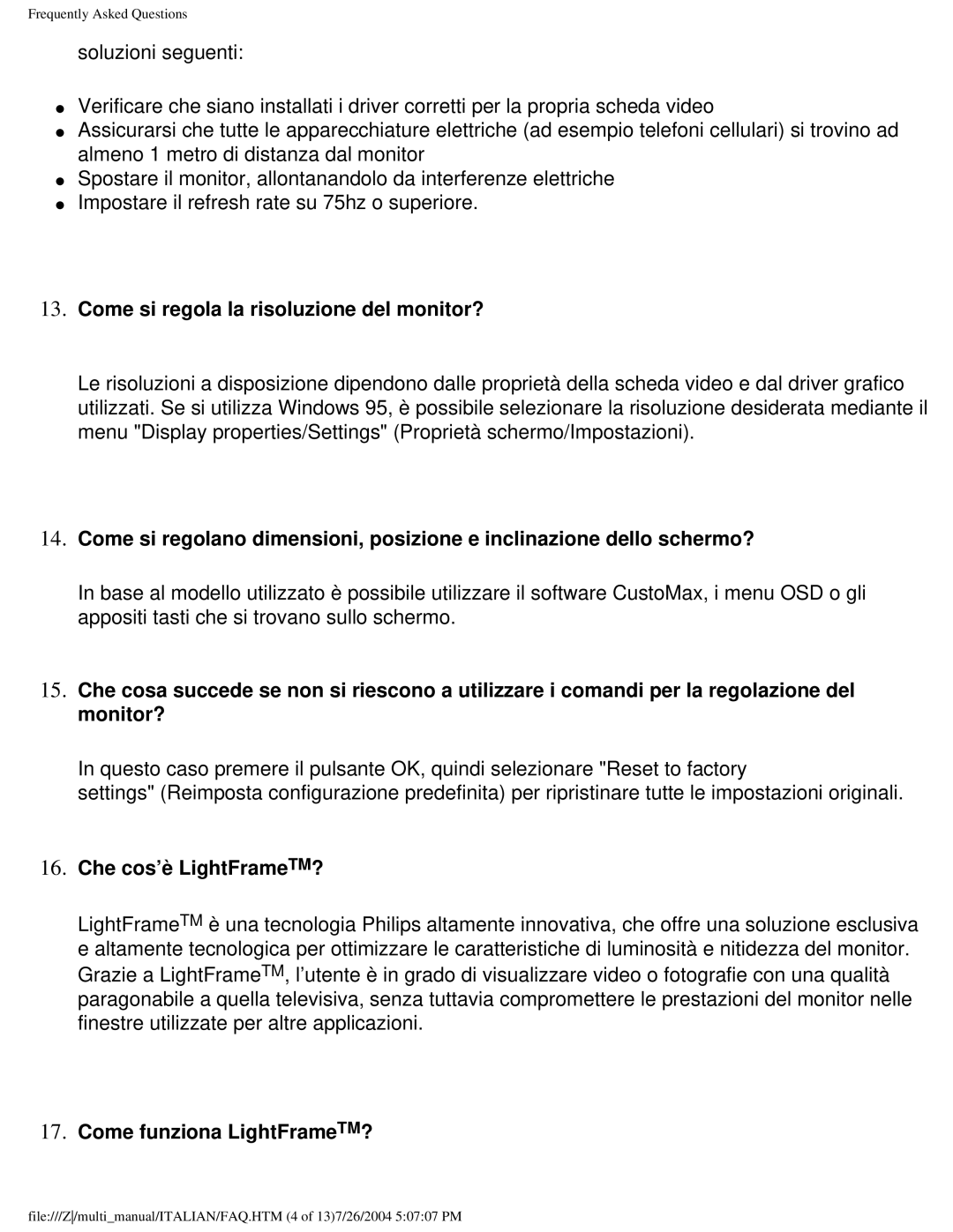 Philips 107P user manual Come si regola la risoluzione del monitor?, Che cos’è LightFrameTM?, Come funziona LightFrameTM? 