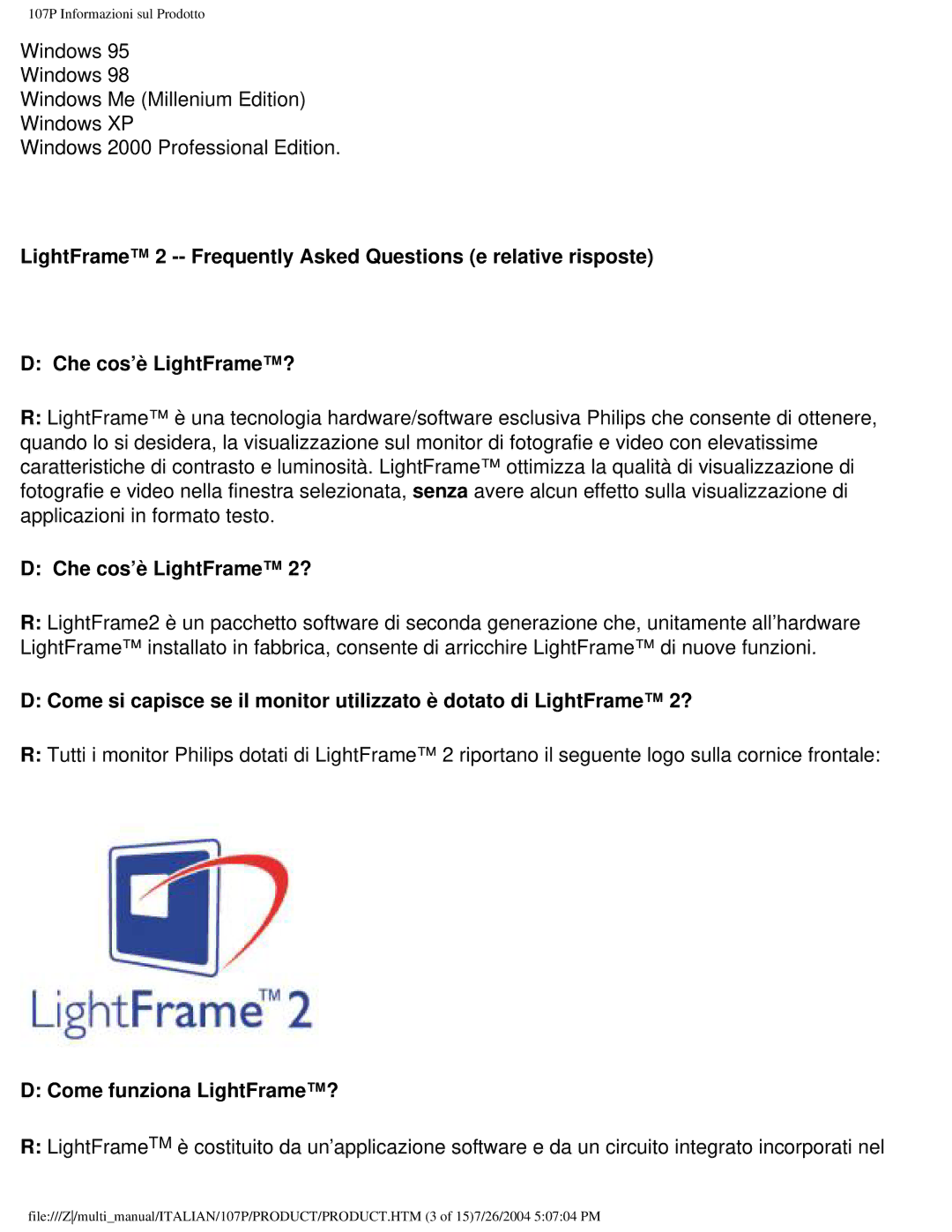 Philips 107P user manual Che cos’è LightFrame 2?, Come funziona LightFrame? 